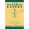 The Malaria Capers: Tales of Parasites and People