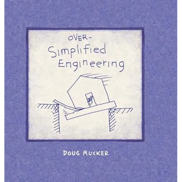 Over-Simplified Engineering