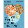 The IVP Atlas of Bible History