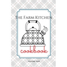 The Farm Kitchen, volume one
