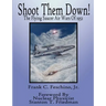 Shoot Them Down! - The Flying Saucer Air Wars Of 1952