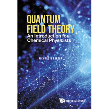 Quantum Field Theory: An Intro for Chemical Physicists