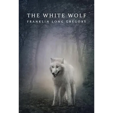 The White Wolf (Reprint Edition)