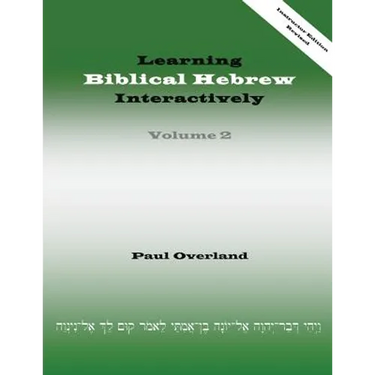 Learning Biblical Hebrew Interactively, 2 (Instructor Edition, Revised)