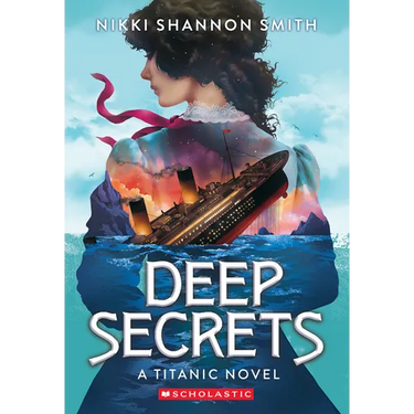 Deep Secrets (a Titanic Novel)