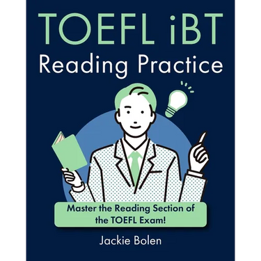 TOEFL iBT Reading Practice: Master the Reading Section of the TOEFL Exam!
