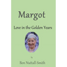 Margot: Love in the Golden Years