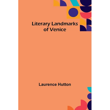 Literary Landmarks of Venice