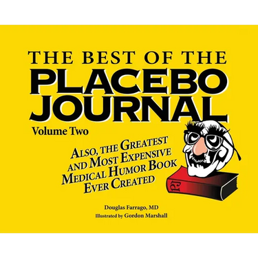 The Best of the Placebo Journal Volume Two