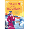 Mayhem in the Mountains