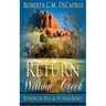 Return to Willow Creek