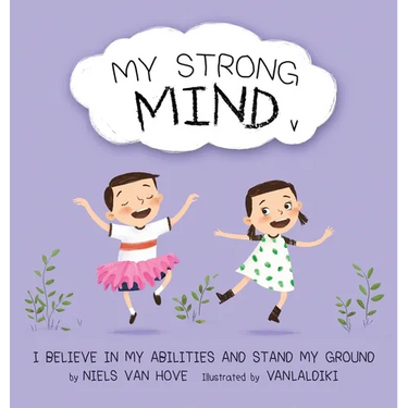 My Strong Mind V: I Believe In My Abilities And Stand My Ground