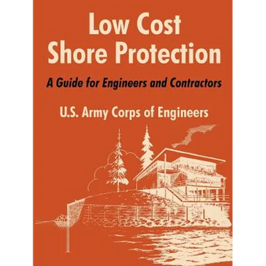 Low Cost Shore Protection: A Guide for Engineers and Contractors