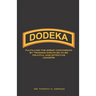 Dodeka: Fulfilling The Great Commission By Training Disciples To Be Fruitful And Effective Leaders