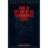 How to Opt-Out of the Technocratic State: 2nd Edition