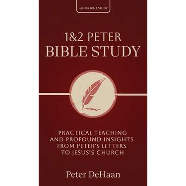 1 & 2 Peter Bible Study: Practical Teaching and Profound Insights from Peter's Letters to Jesus's Church