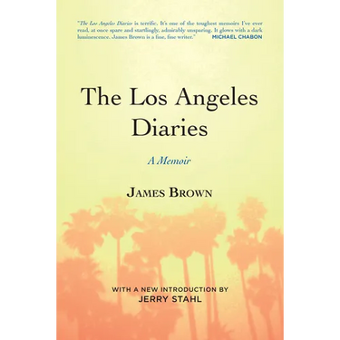 The Los Angeles Diaries: A Memoir