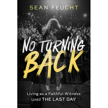 No Turning Back: Living as a Faithful Witness Until the Last Day