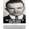 American Outlaws: The Life and Legacy of John Dillinger