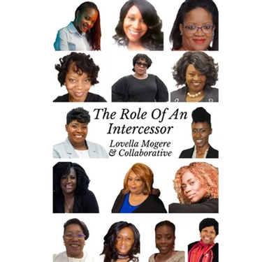 The Role of an Intercessor Vol I: Duty, Function and The Role Of An Intercessor