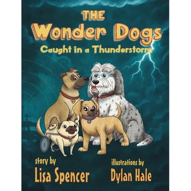 The Wonder Dogs: Caught in a Thunderstorm