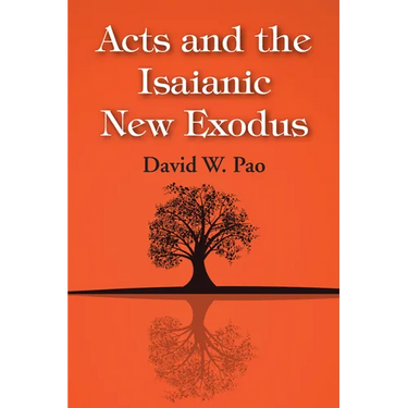 Acts and the Isaianic New Exodus