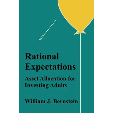 Rational Expectations: Asset Allocation for Investing Adults
