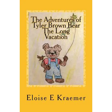 The Adventures of Tyler Brown Bear: The Long Vacation