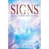 Signs: The Veil is Thinner Than We Imagine