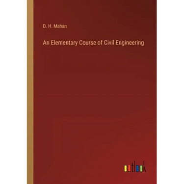 An Elementary Course of Civil Engineering