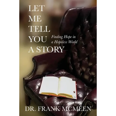 Let Me Tell You A Story: Finding Hope in a Hopeless World