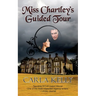 Miss Chartley's Guided Tour