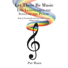 Let There Be Music: Life Lessons from the Songs of the Psalms: Book of Devotionals and Short Bible Lessons: Volume 1 of 3