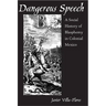 Dangerous Speech: A Social History of Blasphemy in Colonial Mexico