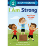 I Am Strong: A Positive Power Story