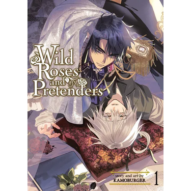 Wild Roses and Pretenders Vol. 1