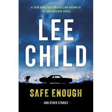Safe Enough: And Other Stories