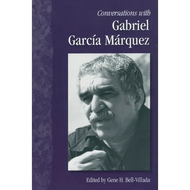 Conversations with Gabriel García Márquez