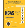 MCAS Subject Test Mathematics Grade 7: Student Practice Workbook + Two Full-Length MCAS Math Tests