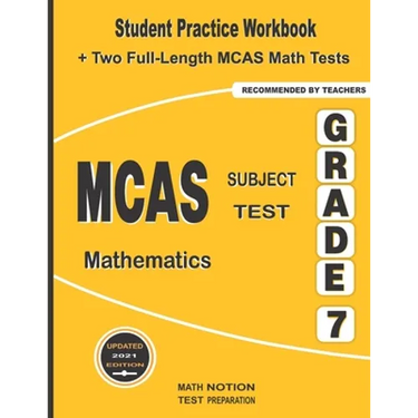 MCAS Subject Test Mathematics Grade 7: Student Practice Workbook + Two Full-Length MCAS Math Tests