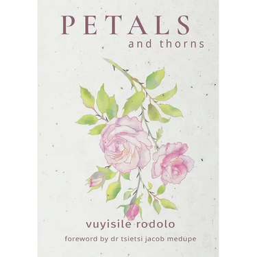 PETALS and thorns