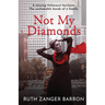 Not My Diamonds
