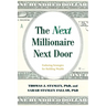 The Next Millionaire Next Door: Enduring Strategies for Building Wealth