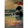 Dating After Mourning: Healing, Hope, Learning to Love Again Without Letting Go