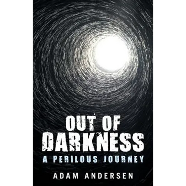 Out of Darkness: A Perilous Journey