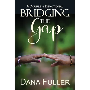 Bridging The Gap: A Couple's Devotional
