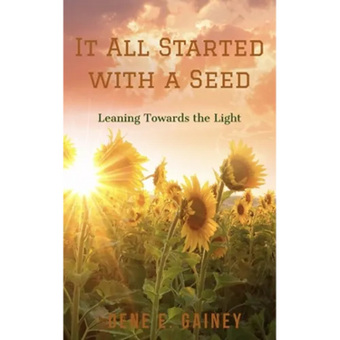 It All Started With a Seed: Leaning Toward the Light