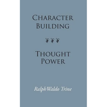 Character Building--Thought Power
