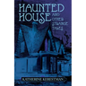 Haunted House and Other Strange Tales