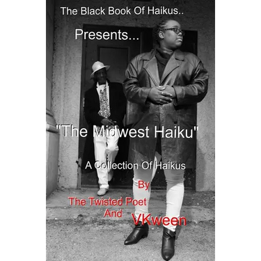 The Black Book of Haikus: The Midwest Haikus
